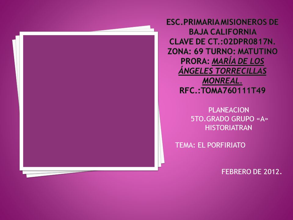 Esc. primaria misioneros de baja california CLAVE DE CT. :02DPR0817N