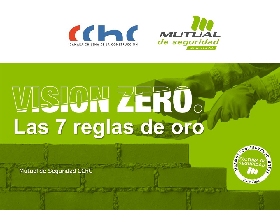 Las 7 reglas de oro Mutual de Seguridad CChC