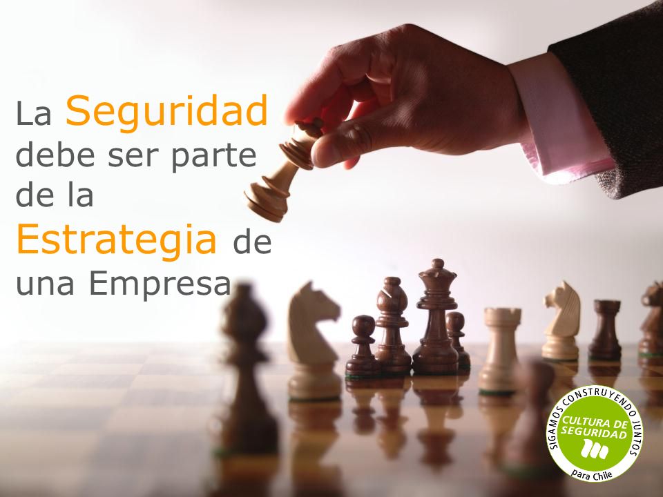 La Seguridad debe ser parte de la Estrategia de una Empresa
