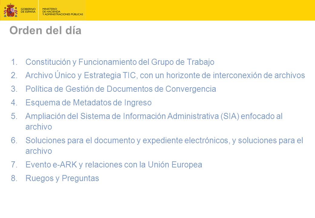 Orden del día Constitución y Funcionamiento del Grupo de Trabajo