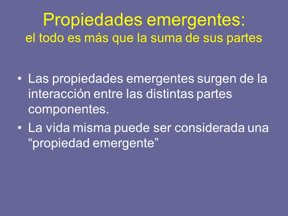 Propiedades emergentes: el todo es más que la suma de sus partes