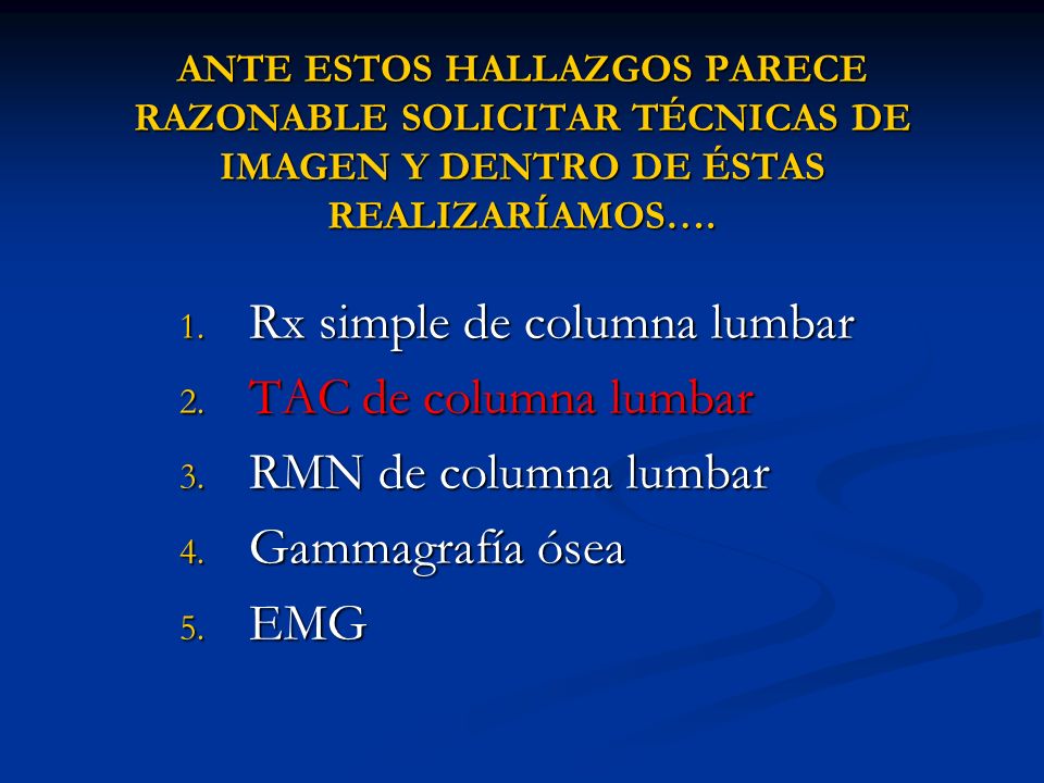 Rx simple de columna lumbar TAC de columna lumbar