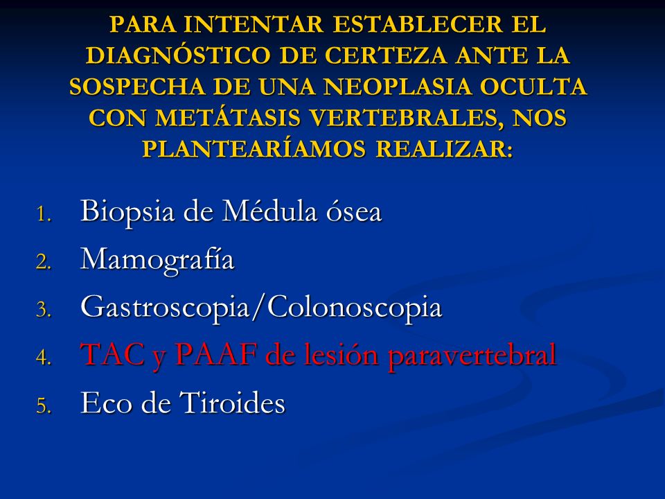 Gastroscopia/Colonoscopia TAC y PAAF de lesión paravertebral