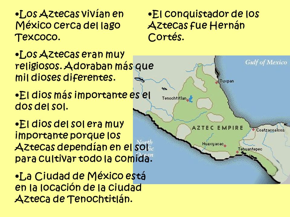 Los Aztecas vivían en México cerca del lago Texcoco.