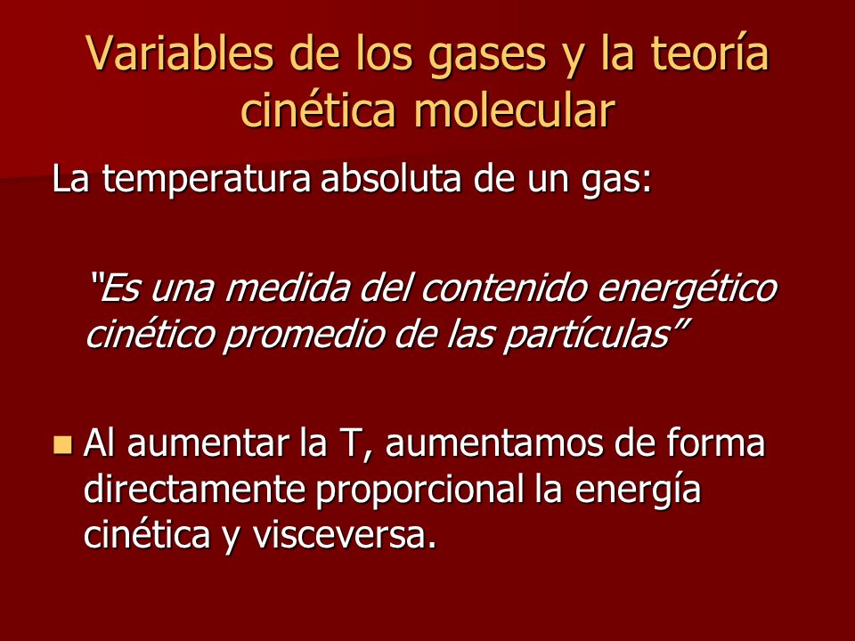 Variables de los gases y la teoría cinética molecular