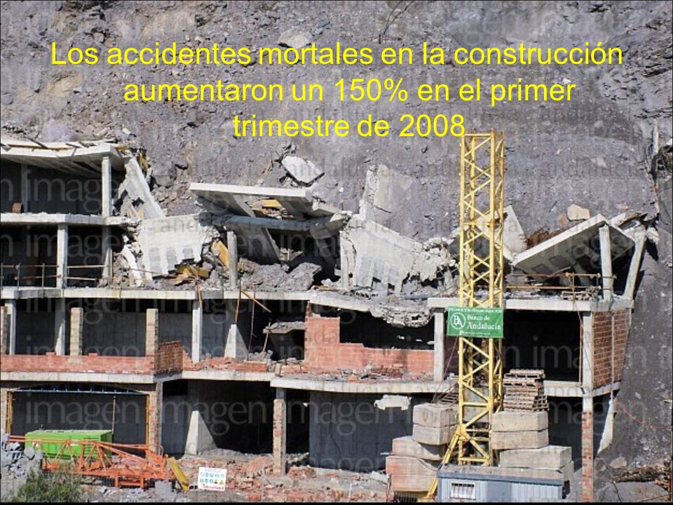 Los accidentes mortales en la construcción aumentaron un 150% en el primer trimestre de 2008
