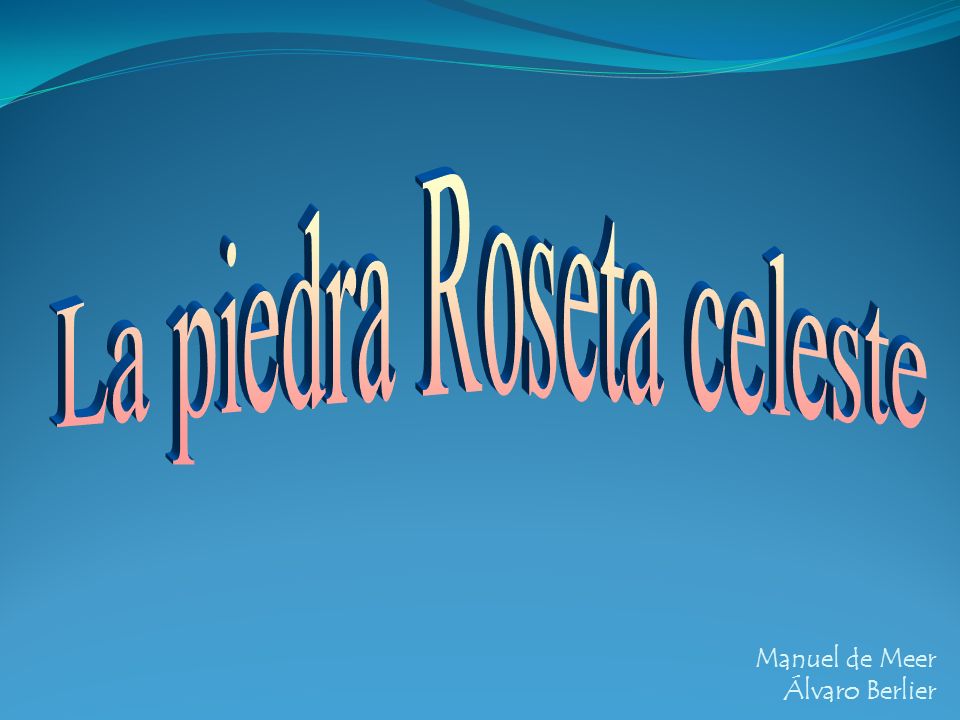 La piedra Roseta celeste