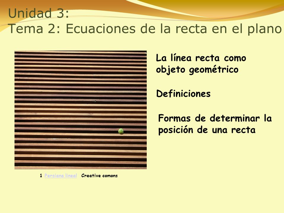 Unidad 3: Tema 2: Ecuaciones de la recta en el plano