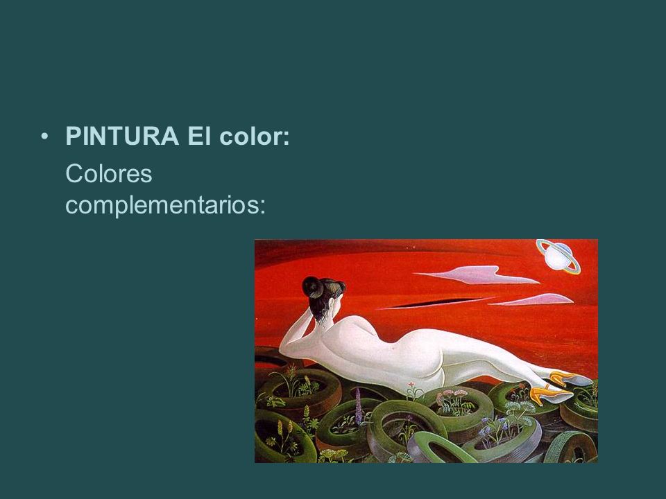 PINTURA El color: Colores complementarios: