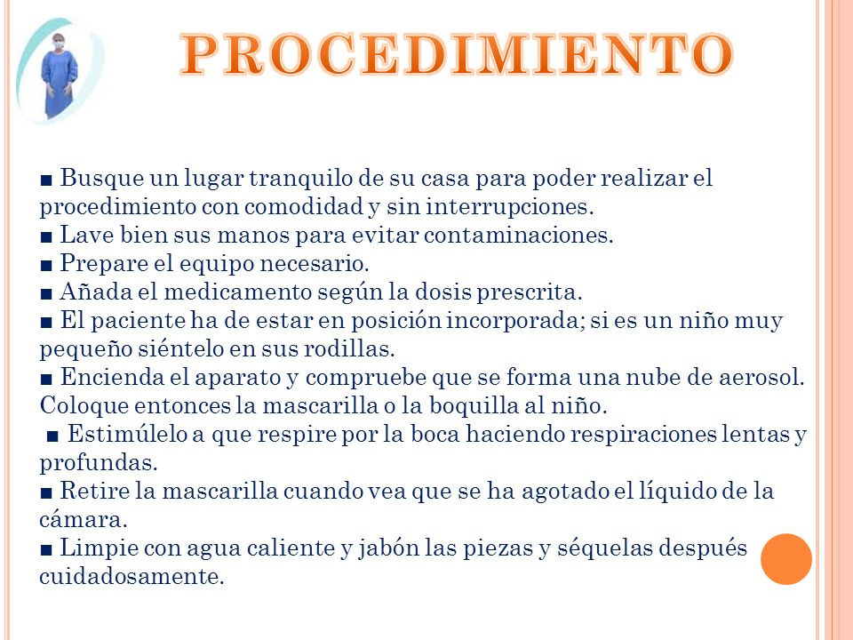 PROCEDIMIENTO ■ Busque un lugar tranquilo de su casa para poder realizar el procedimiento con comodidad y sin interrupciones.