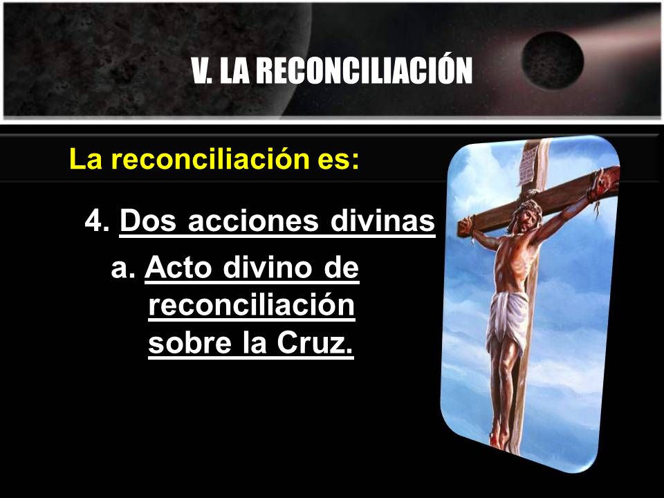 V. LA RECONCILIACIÓN 4. Dos acciones divinas