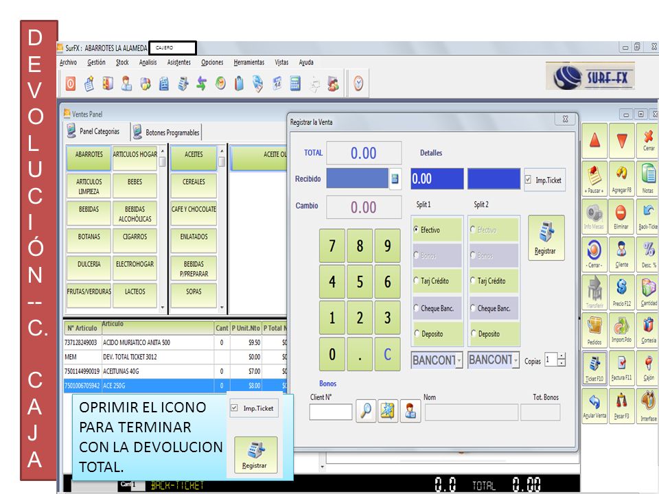 D E V O L U C I Ó N -- C. A J OPRIMIR EL ICONO PARA TERMINAR