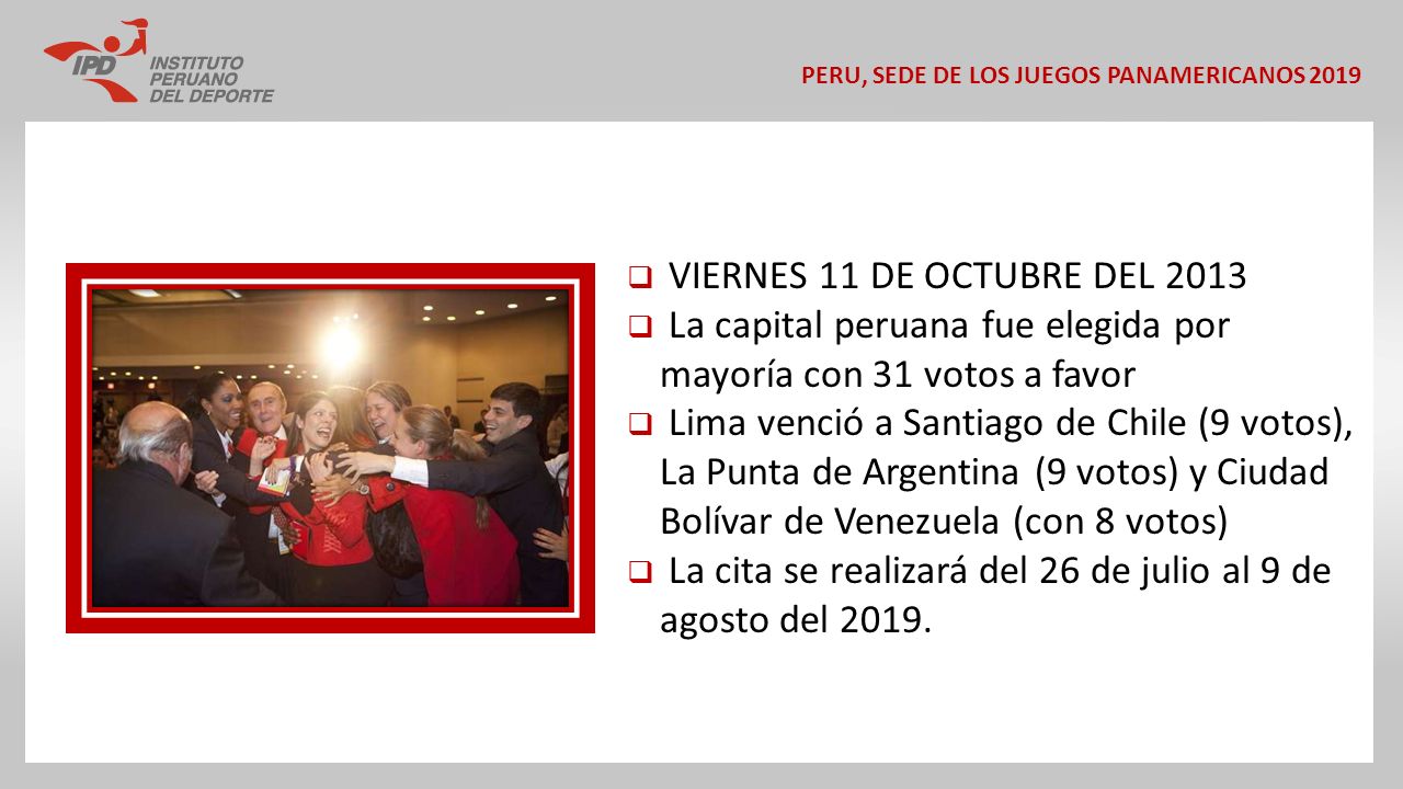La capital peruana fue elegida por mayoría con 31 votos a favor