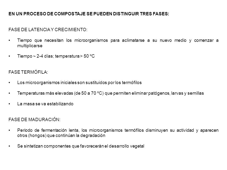 EN UN PROCESO DE COMPOSTAJE SE PUEDEN DISTINGUIR TRES FASES: