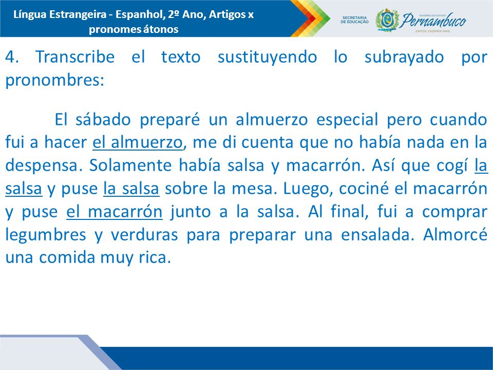 Língua Estrangeira - Espanhol, 2º Ano, Artigos x pronomes átonos