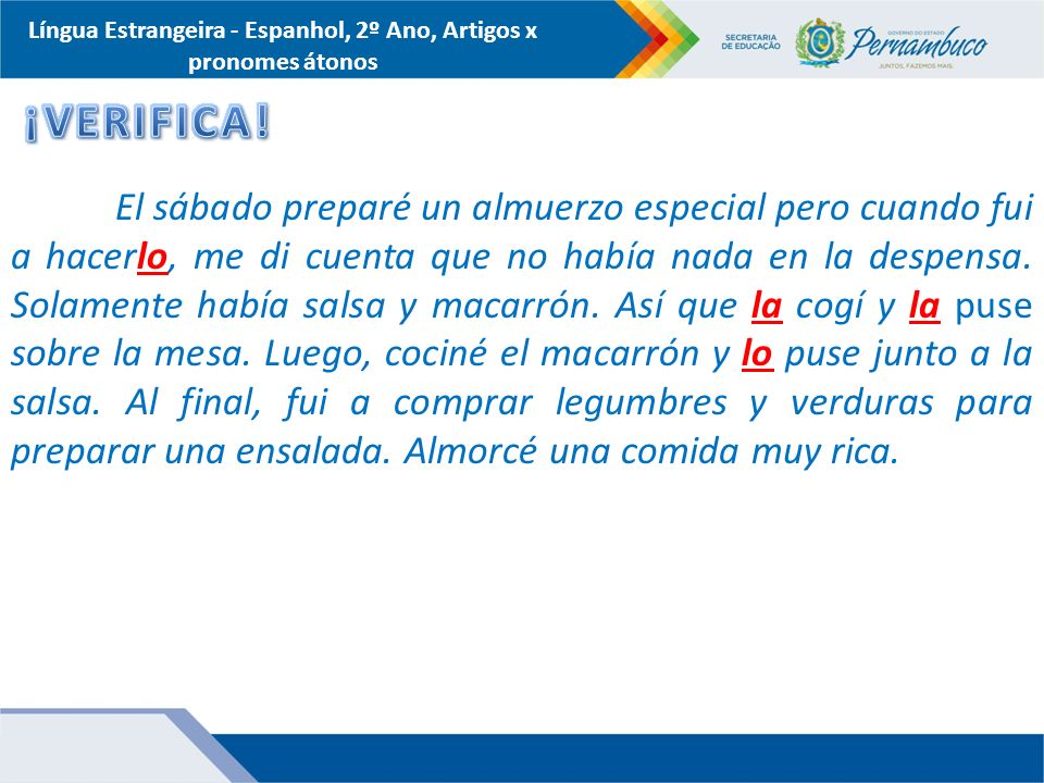 Língua Estrangeira - Espanhol, 2º Ano, Artigos x pronomes átonos