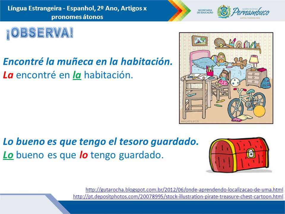 Língua Estrangeira - Espanhol, 2º Ano, Artigos x pronomes átonos