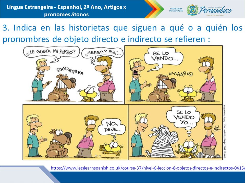 Língua Estrangeira - Espanhol, 2º Ano, Artigos x pronomes átonos
