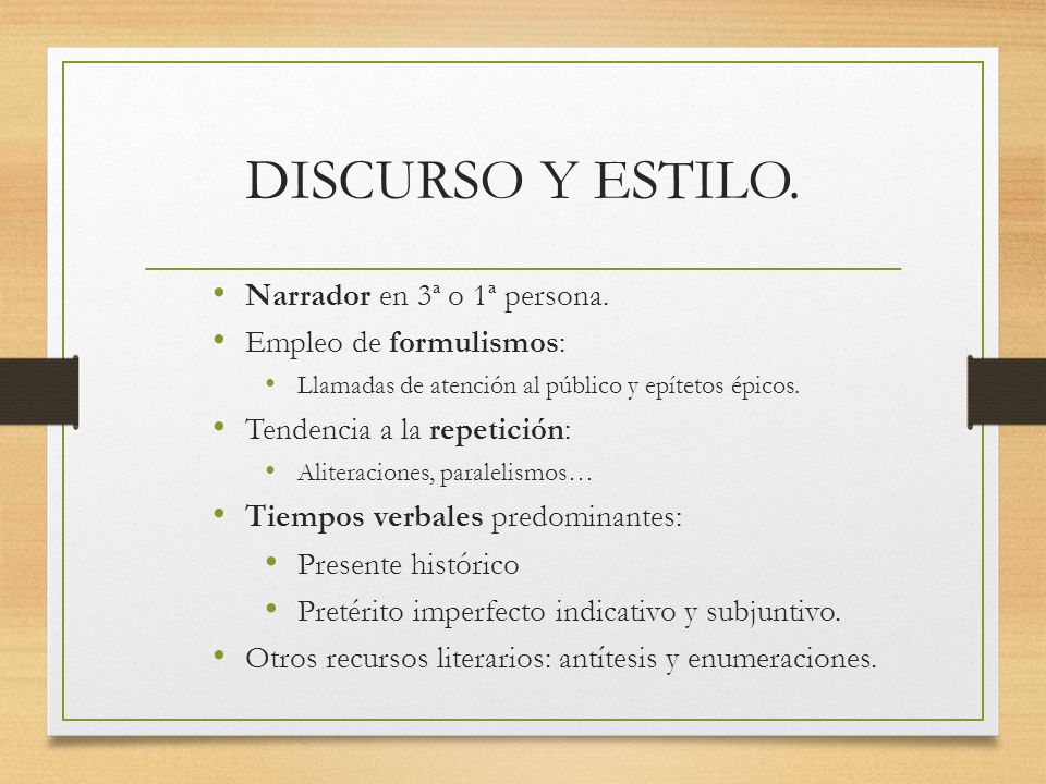 DISCURSO Y ESTILO. Narrador en 3ª o 1ª persona. Empleo de formulismos:
