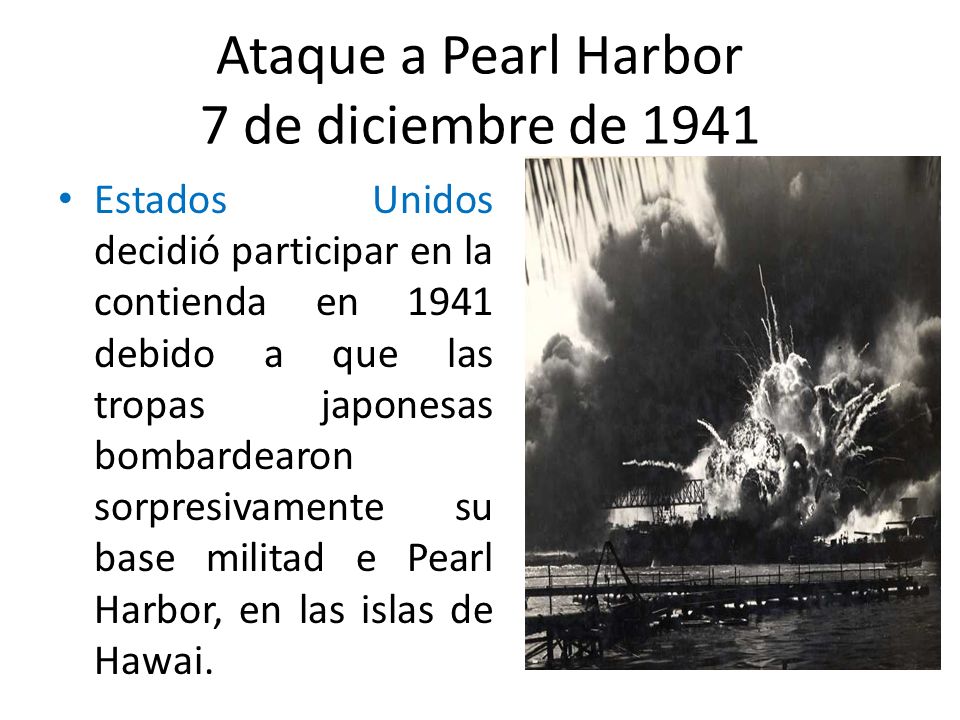 Ataque a Pearl Harbor 7 de diciembre de 1941