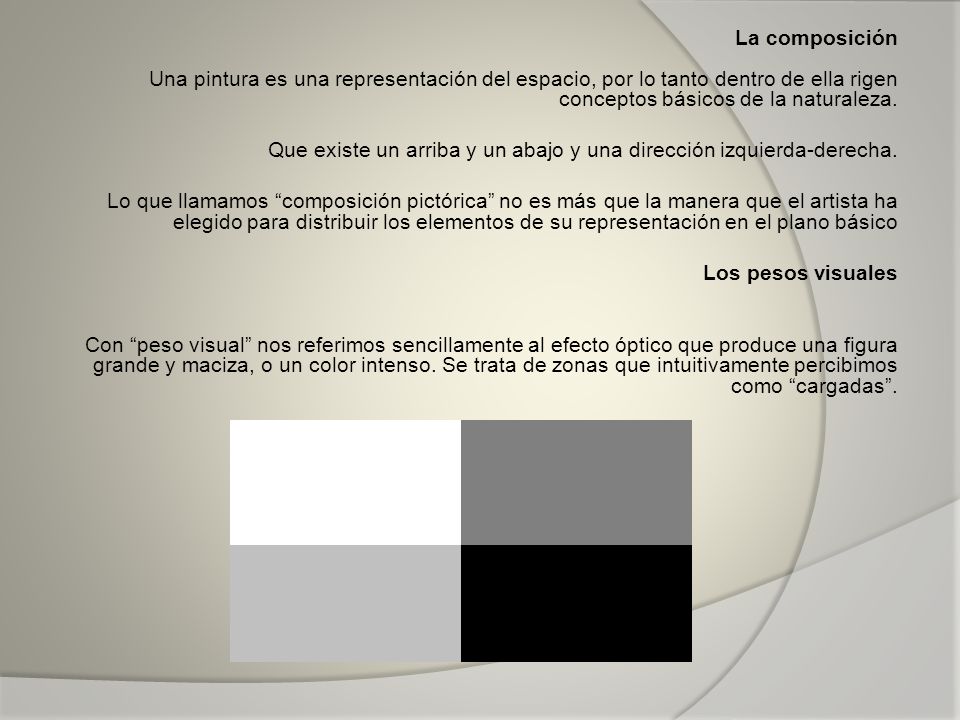 Que existe un arriba y un abajo y una dirección izquierda-derecha.