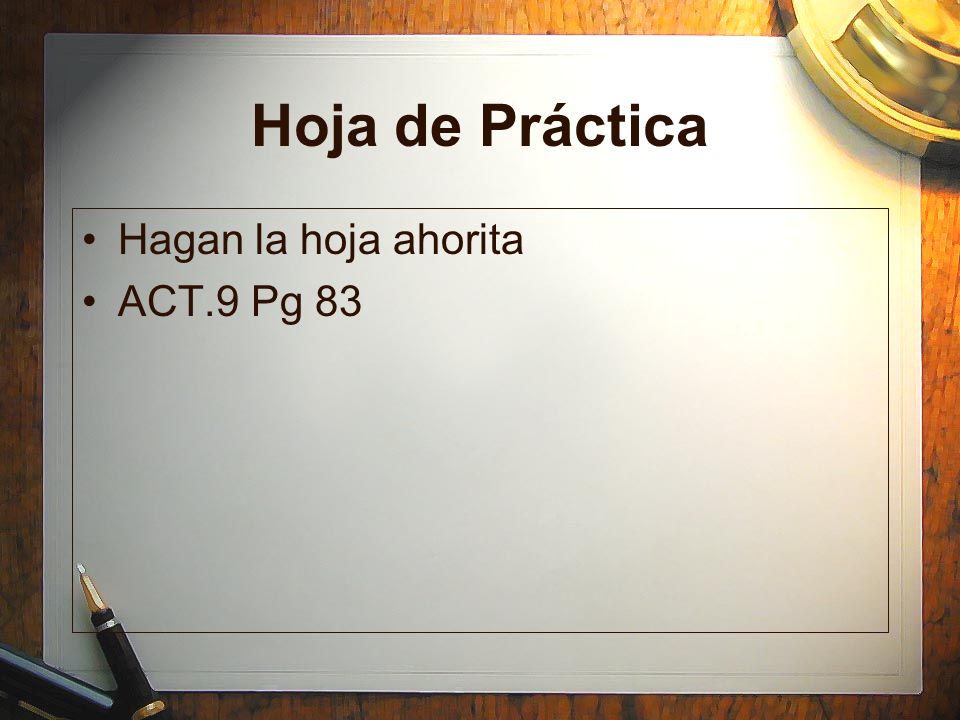 Hoja de Práctica Hagan la hoja ahorita ACT.9 Pg 83