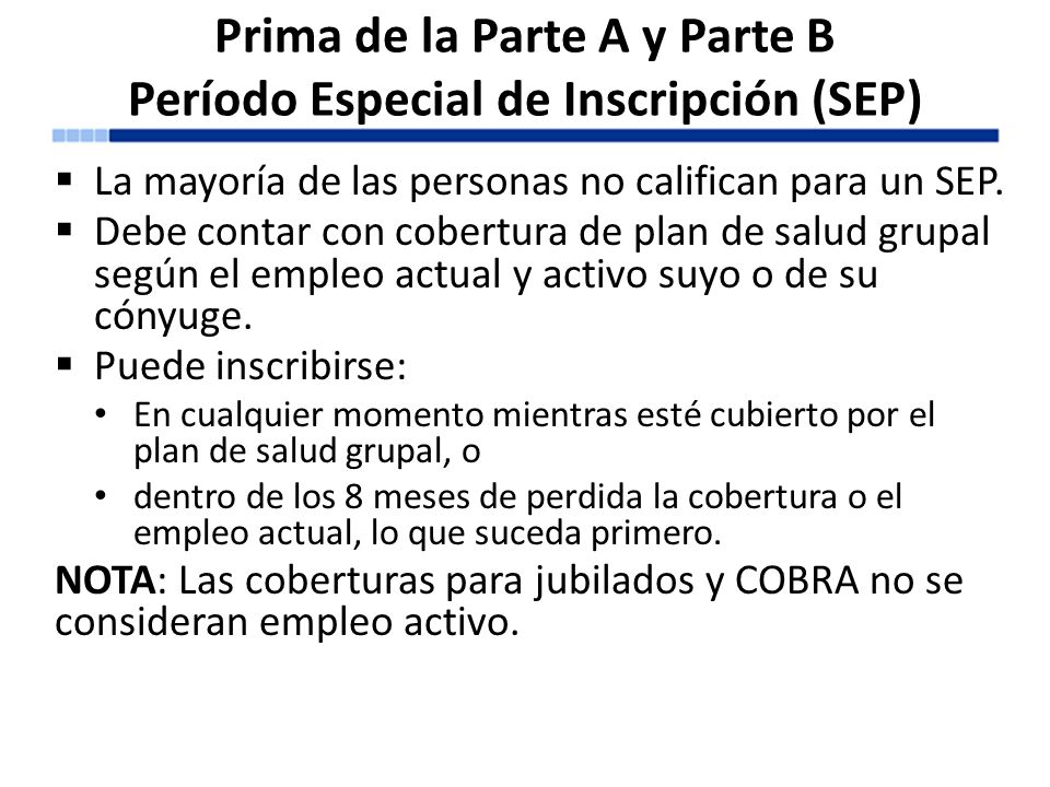Prima de la Parte A y Parte B Período Especial de Inscripción (SEP)