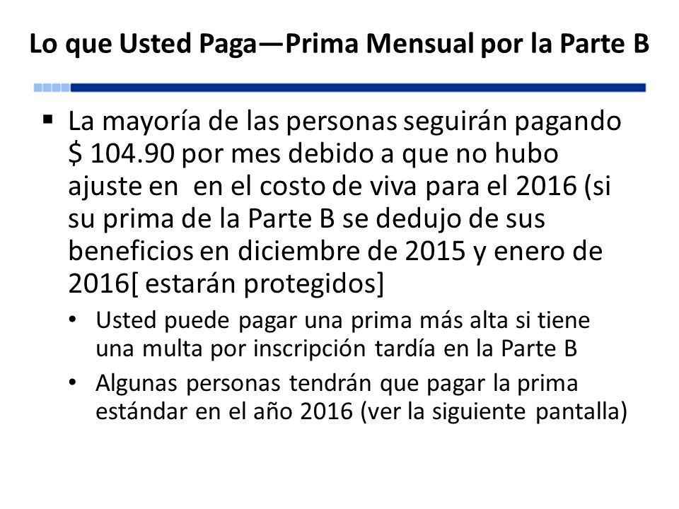 Lo que Usted Paga—Prima Mensual por la Parte B