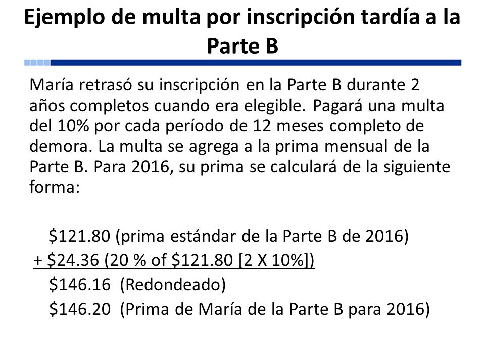Ejemplo de multa por inscripción tardía a la Parte B
