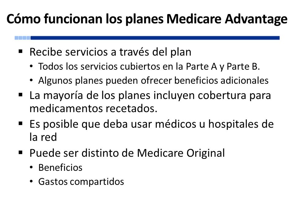 Cómo funcionan los planes Medicare Advantage