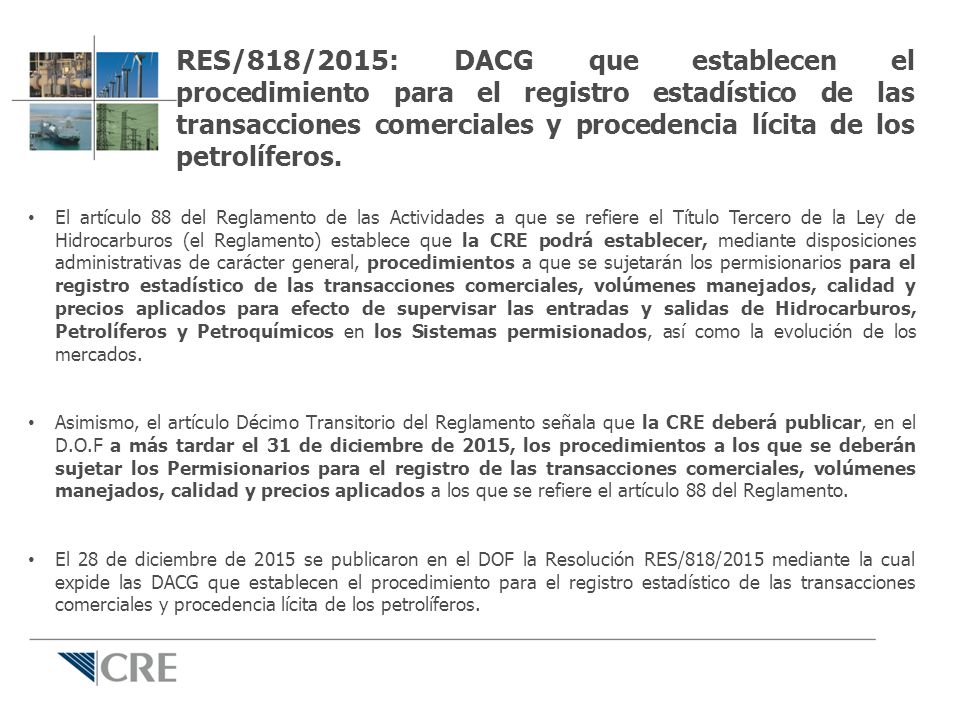 RES/818/2015: DACG que establecen el procedimiento para el registro estadístico de las transacciones comerciales y procedencia lícita de los petrolíferos.