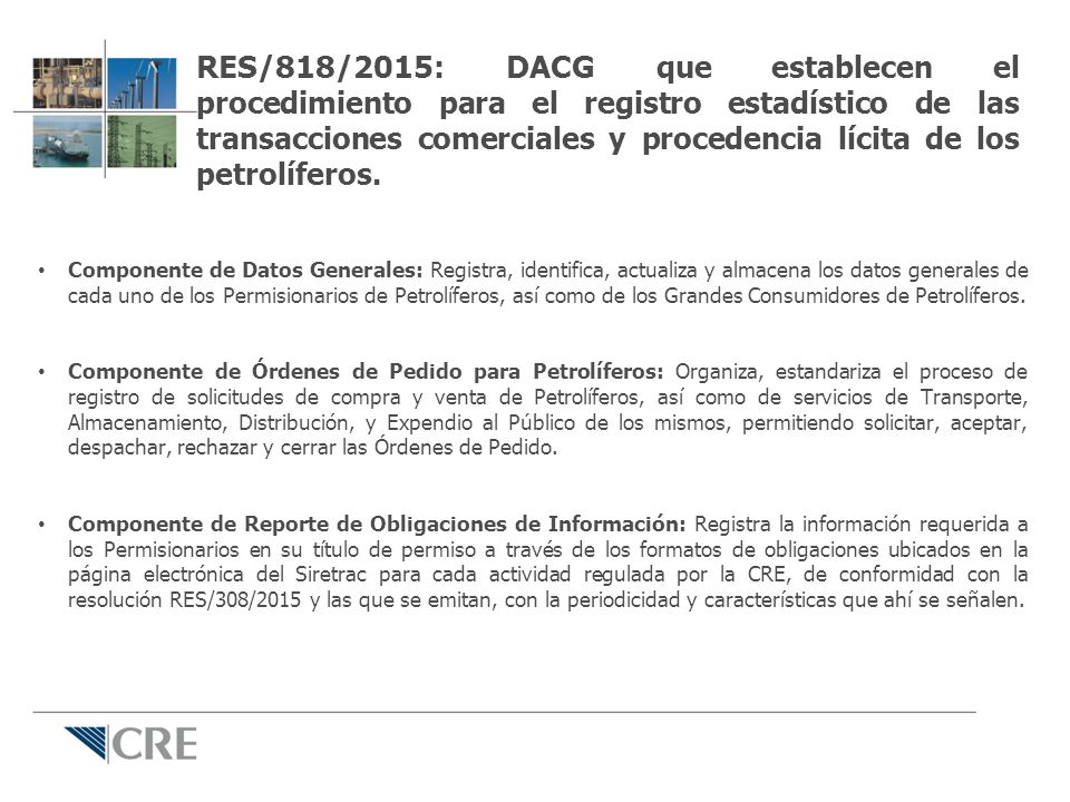 RES/818/2015: DACG que establecen el procedimiento para el registro estadístico de las transacciones comerciales y procedencia lícita de los petrolíferos.