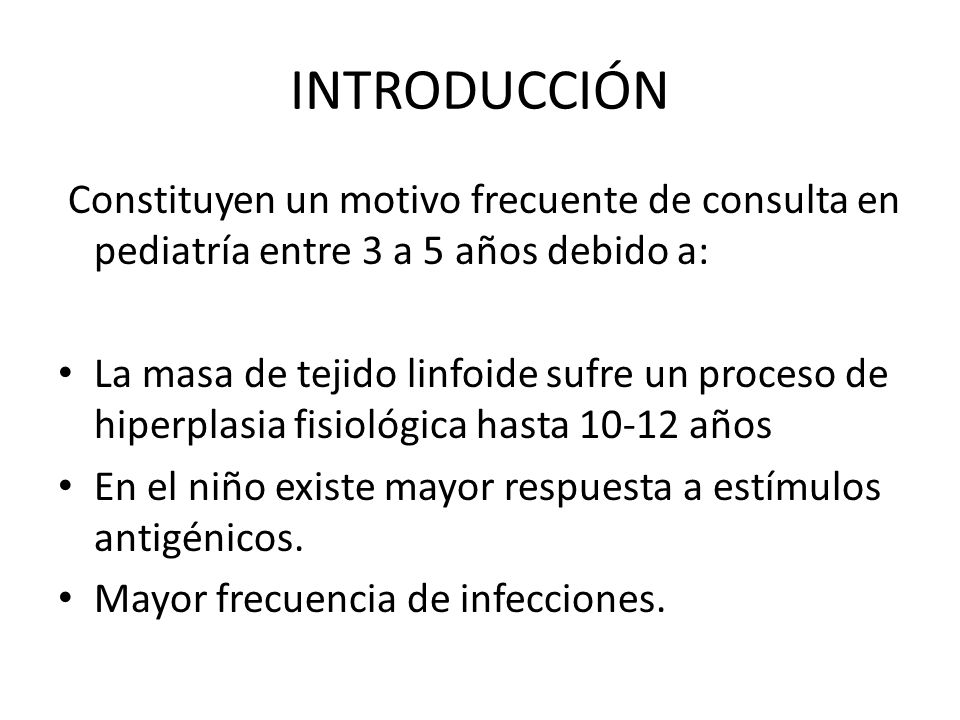 INTRODUCCIÓN Constituyen un motivo frecuente de consulta en pediatría entre 3 a 5 años debido a: