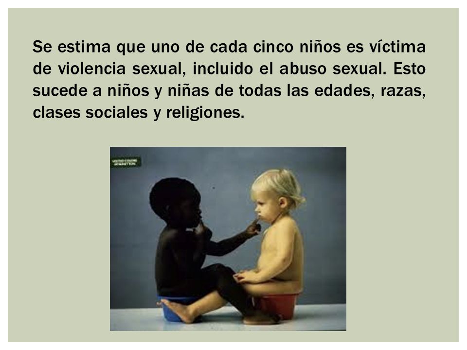 Se estima que uno de cada cinco niños es víctima de violencia sexual, incluido el abuso sexual.