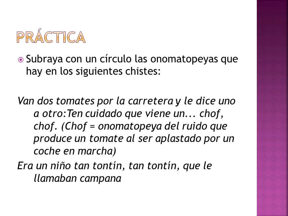Práctica Subraya con un círculo las onomatopeyas que hay en los siguientes chistes: