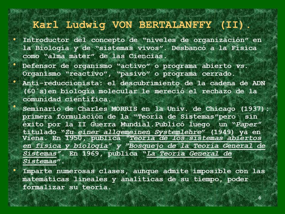 Karl Ludwig VON BERTALANFFY (II). • • • • •