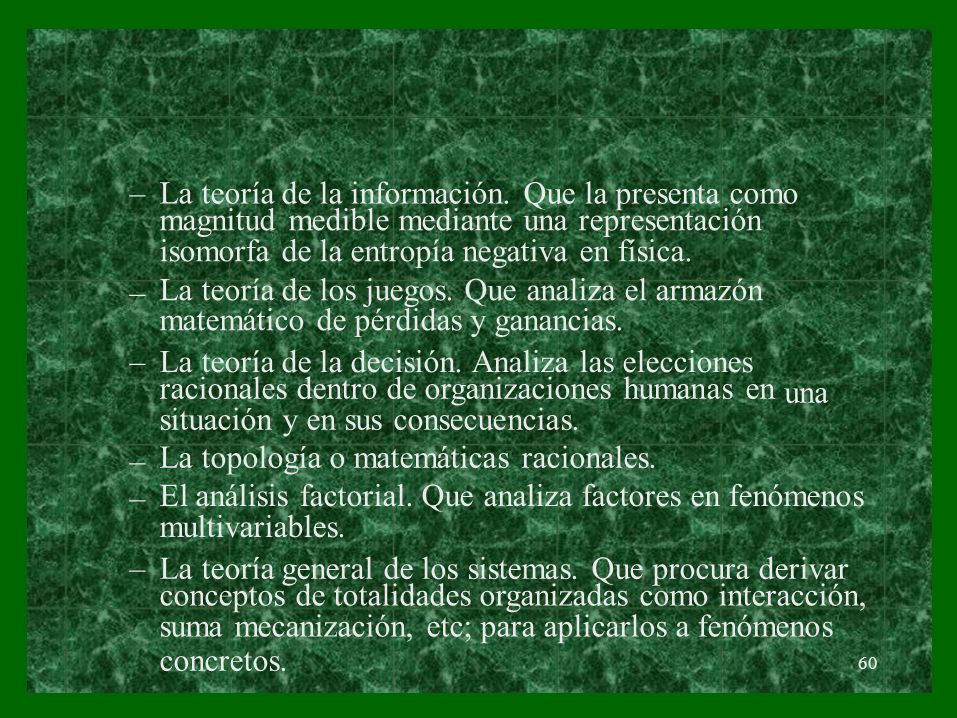 La teoría de la información. Que la presenta como