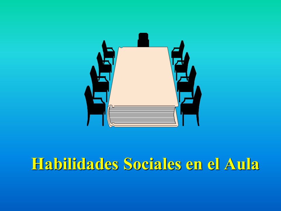 Habilidades Sociales en el Aula