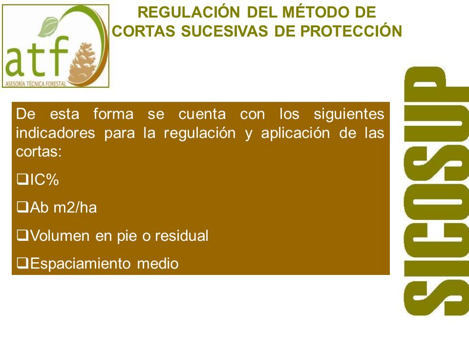 REGULACIÓN DEL MÉTODO DE CORTAS SUCESIVAS DE PROTECCIÓN