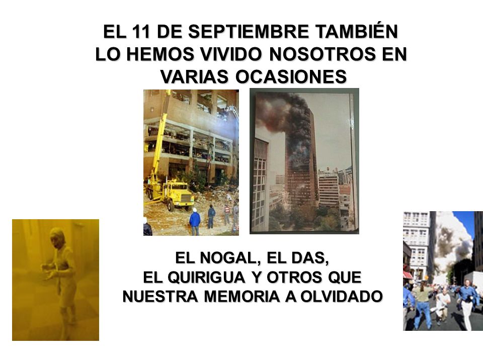 EL 11 DE SEPTIEMBRE TAMBIÉN LO HEMOS VIVIDO NOSOTROS EN