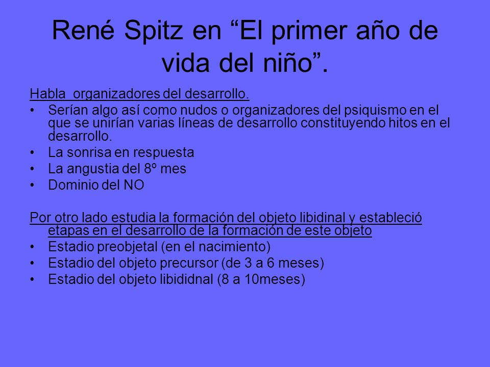 René Spitz en El primer año de vida del niño .