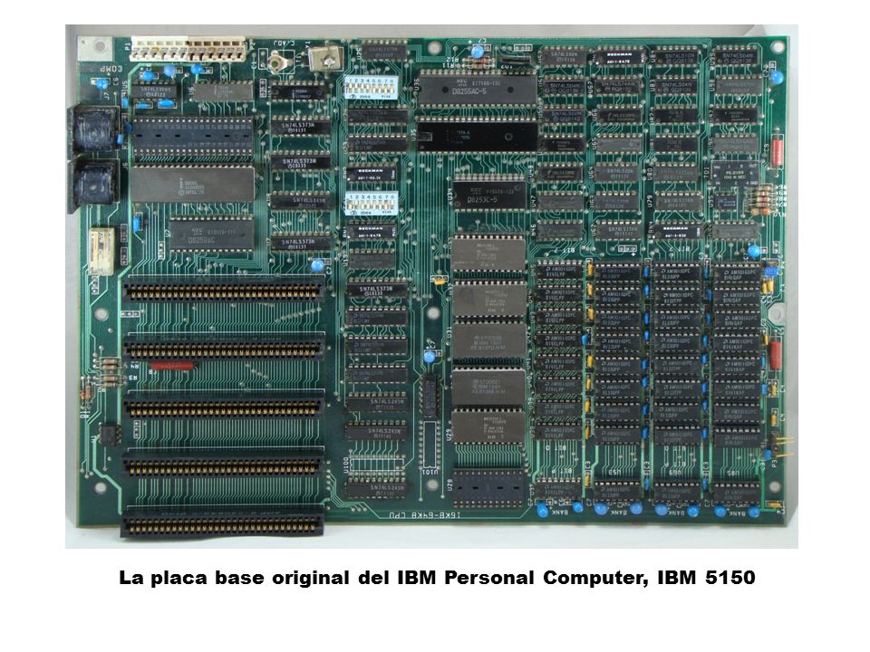La placa base original del IBM Personal Computer, IBM 5150
