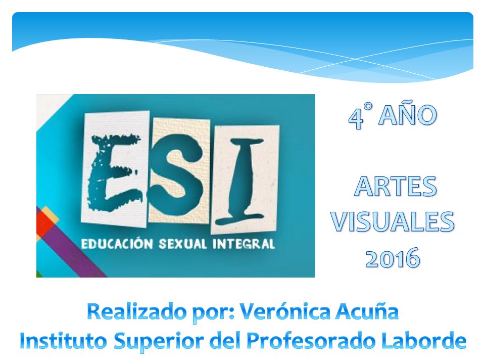 4° AÑO ARTES VISUALES 2016 Realizado por: Verónica Acuña