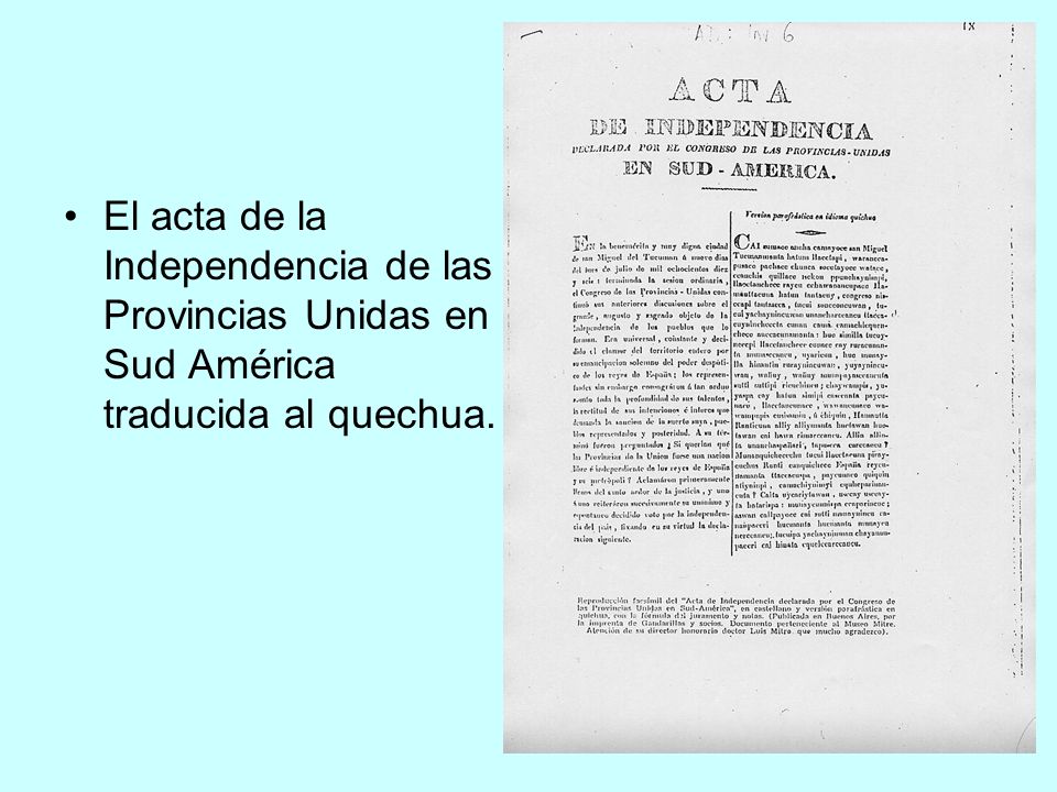 El acta de la Independencia de las Provincias Unidas en Sud América traducida al quechua.