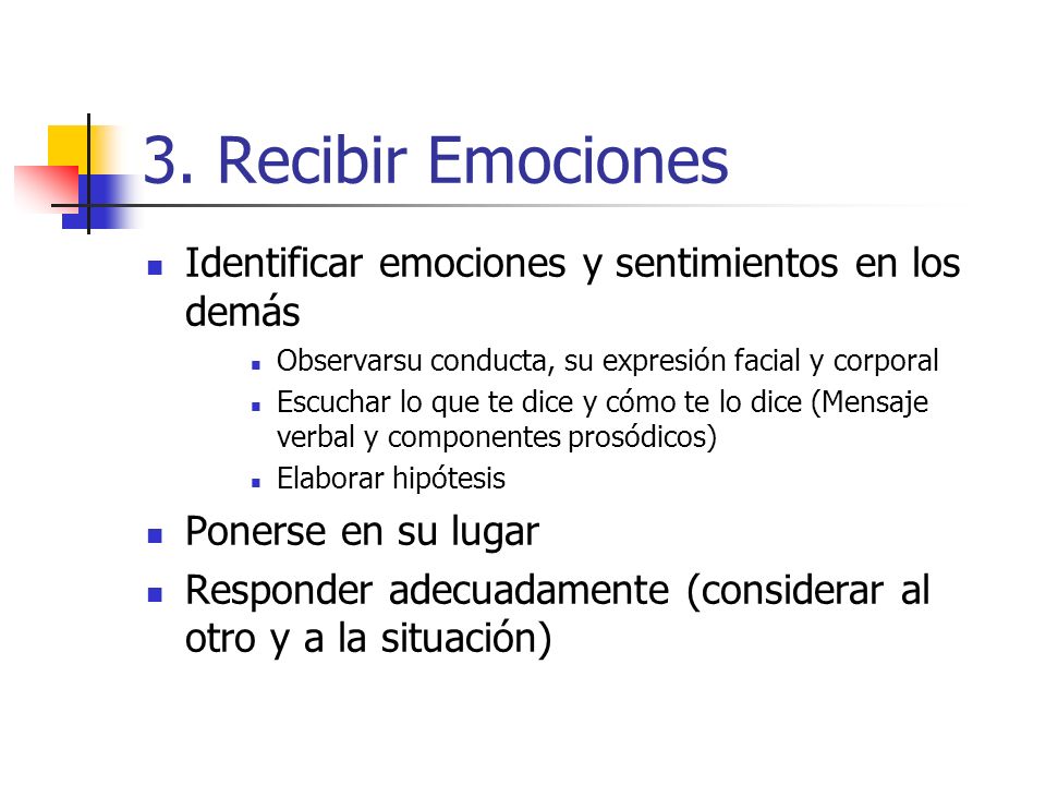 3. Recibir Emociones Identificar emociones y sentimientos en los demás