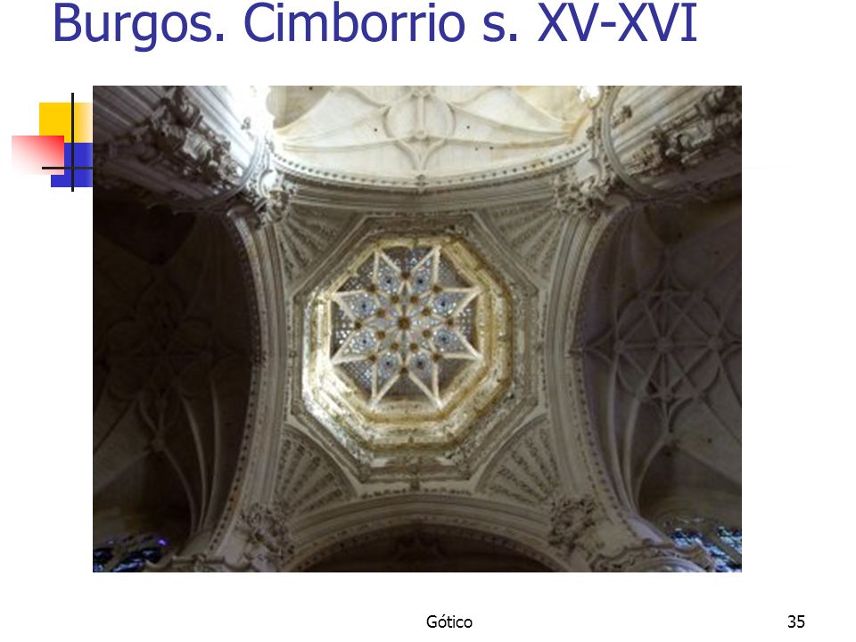Burgos. Cimborrio s. XV-XVI