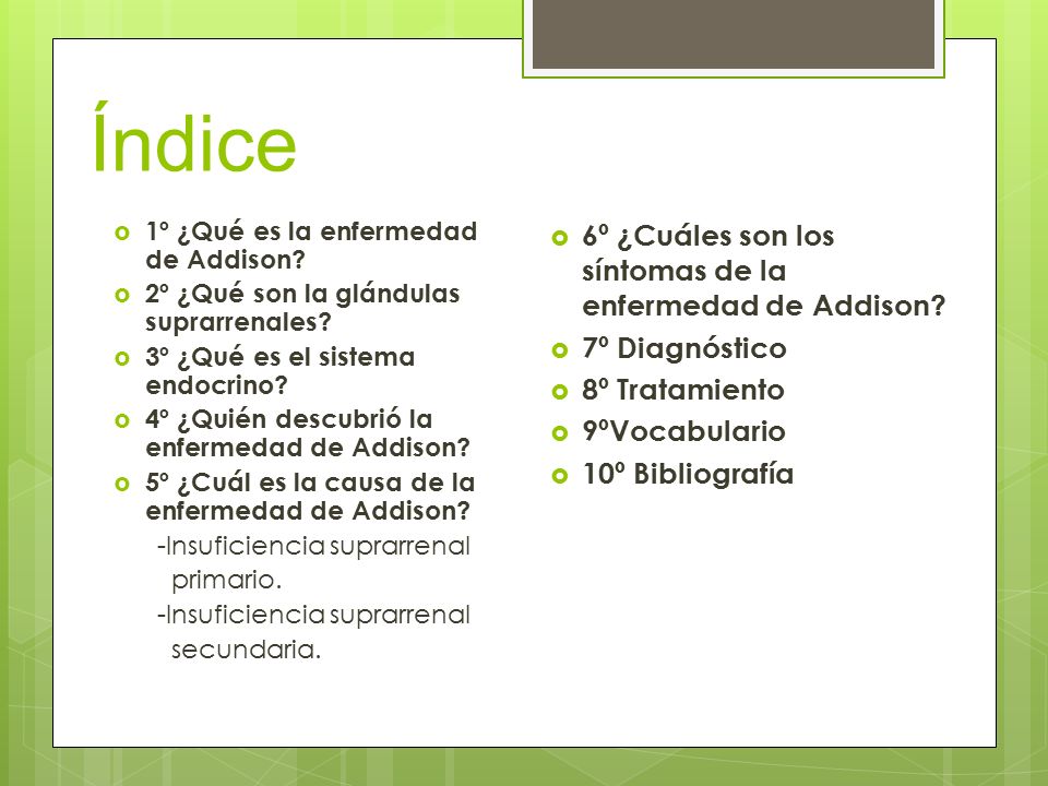 Índice 6º ¿Cuáles son los síntomas de la enfermedad de Addison
