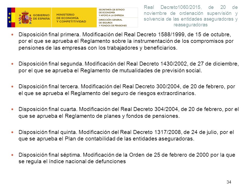 Real Decreto1060/2015, de 20 de noviembre de ordenación supervisión y solvencia de las entidades aseguradoras y reaseguradoras