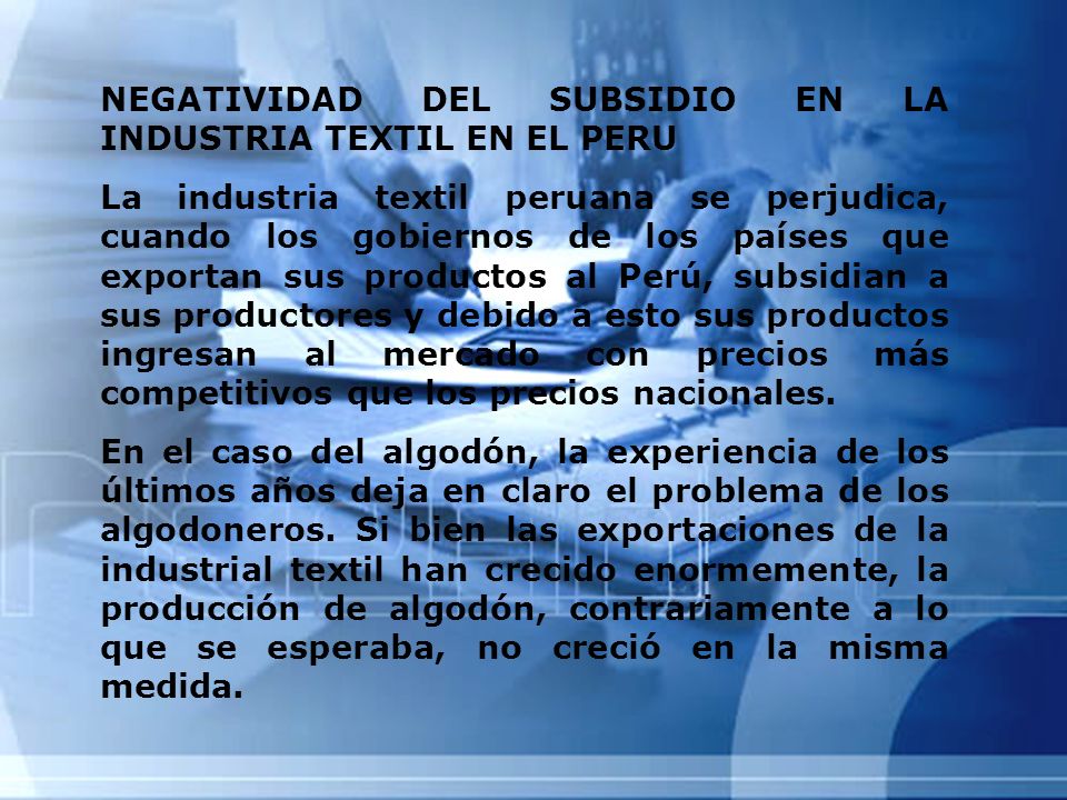NEGATIVIDAD DEL SUBSIDIO EN LA INDUSTRIA TEXTIL EN EL PERU