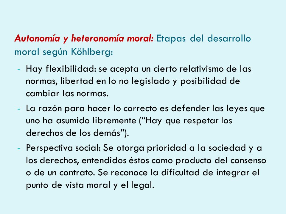 Autonomía y heteronomía moral: Etapas del desarrollo moral según Köhlberg: